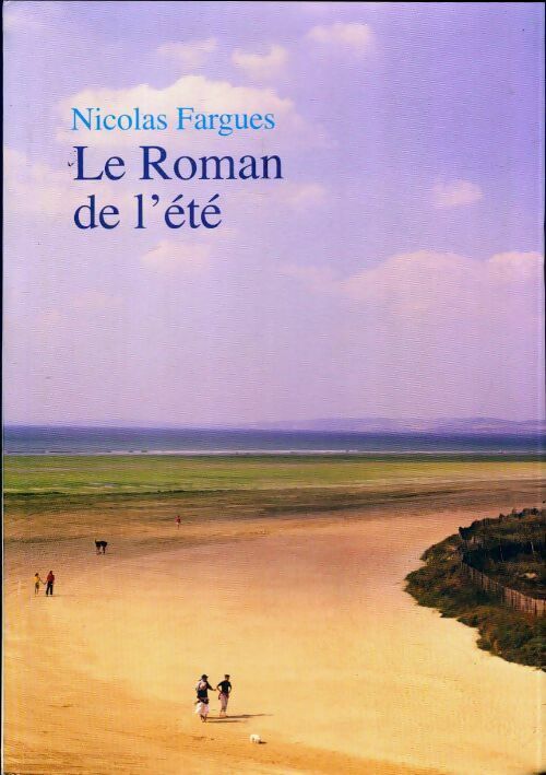 Livrenpoche : Le roman de l'été - Nicolas Fargues - Livre