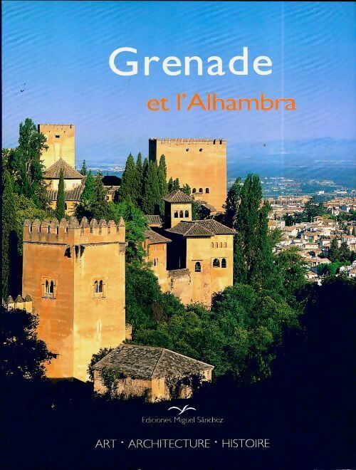 Livrenpoche : Grenade et l'Alhambra - Rafael Hierro Calleja - Livre