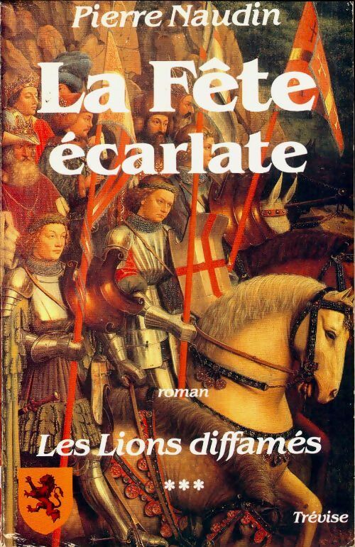 Livrenpoche : Cycle d'Ogier d'Argouges Tome I : Les lions diffamés - Pierre Naudin - Livre
