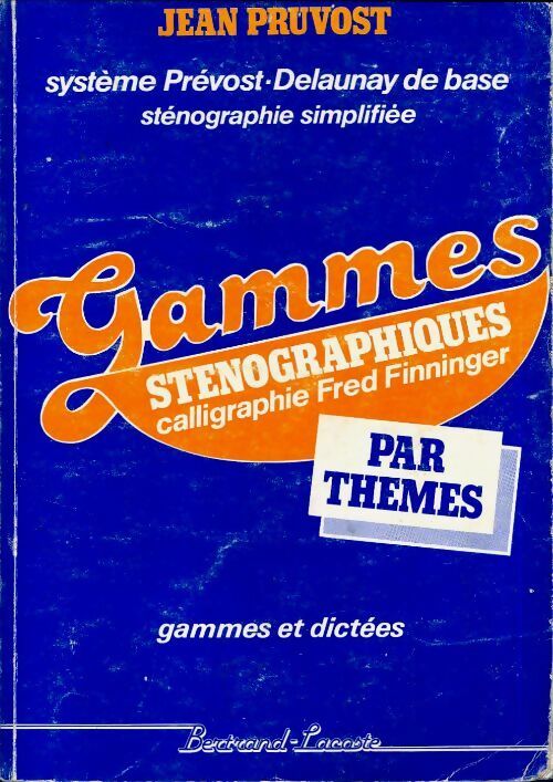 Livrenpoche : Gammes sténo par thèmes - Jean Pruvost - Livre