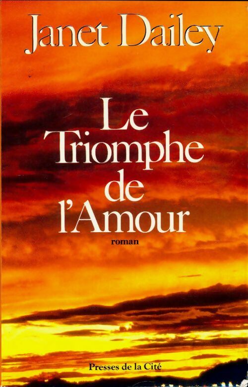Livrenpoche : Le triomphe de l'amour - Janet Dailey - Livre