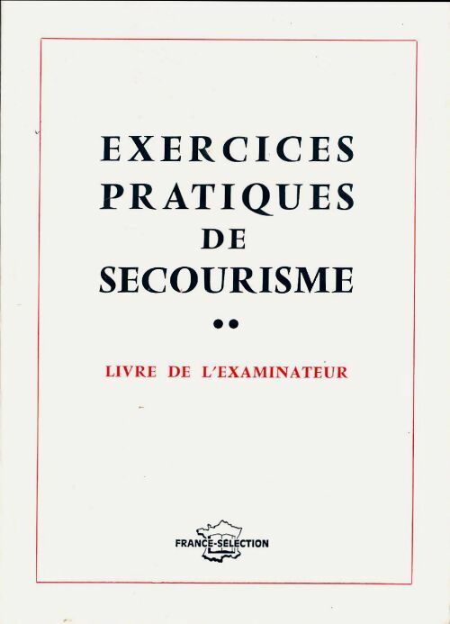 Livrenpoche : Exercices de secourisme.Livre de l'examinateur - Collectif - Livre