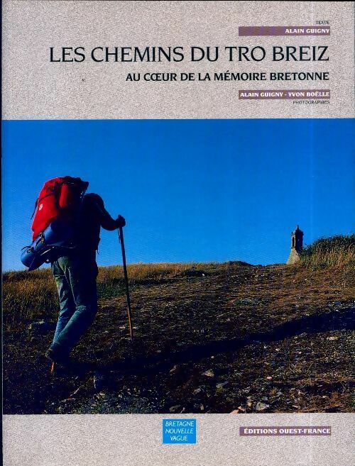 Livrenpoche : Les chemins du Tro Breiz. Au coeur de la mémoire bretonne - Alain Guigny - Livre