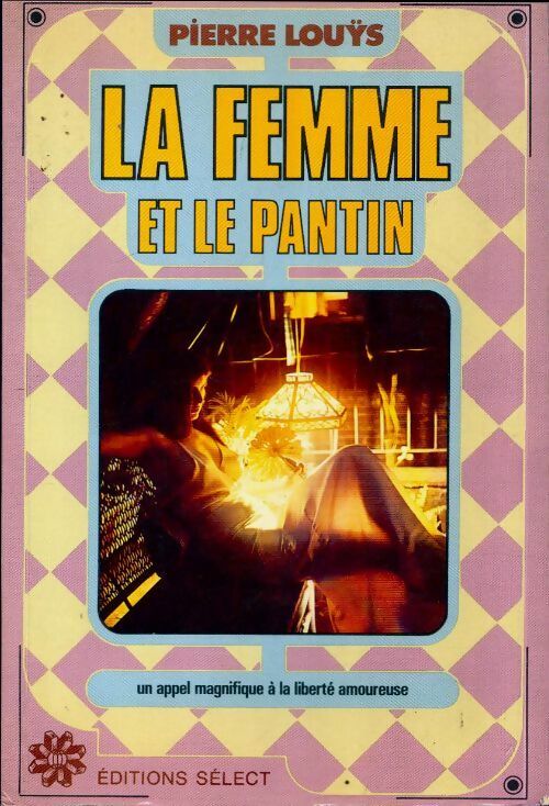 La femme et le pantin - Pierre Louÿs -  Sélect GF - Livre