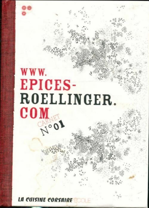 Livrenpoche : Www.epices-roellinger.com. Carnet n°1 - Collectif - Livre