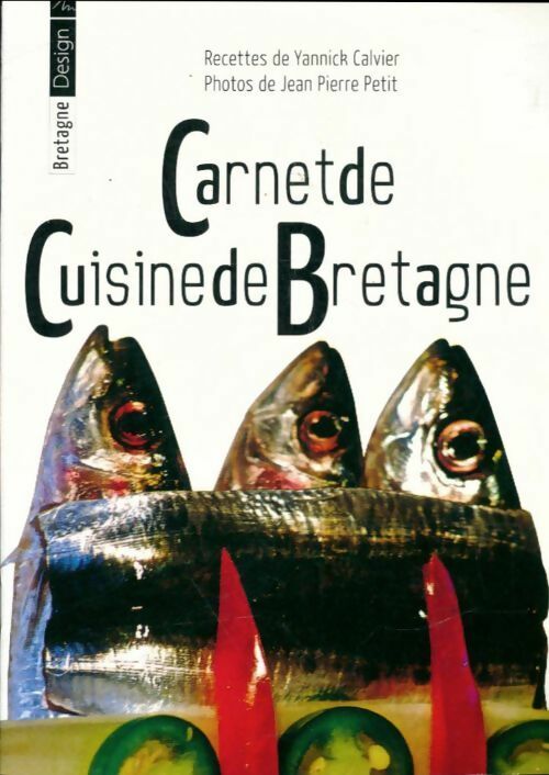 Livrenpoche : Carnet de cuisine de Bretagne - Yannick Calvier - Livre