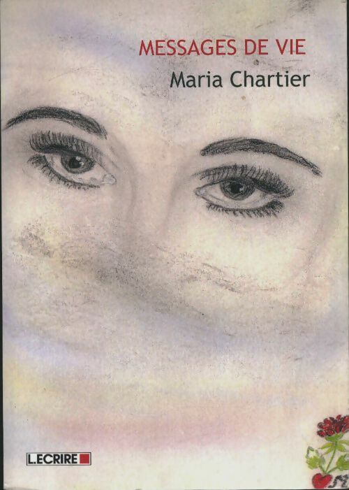Livrenpoche : Message de vie - Maria Chartier - Livre