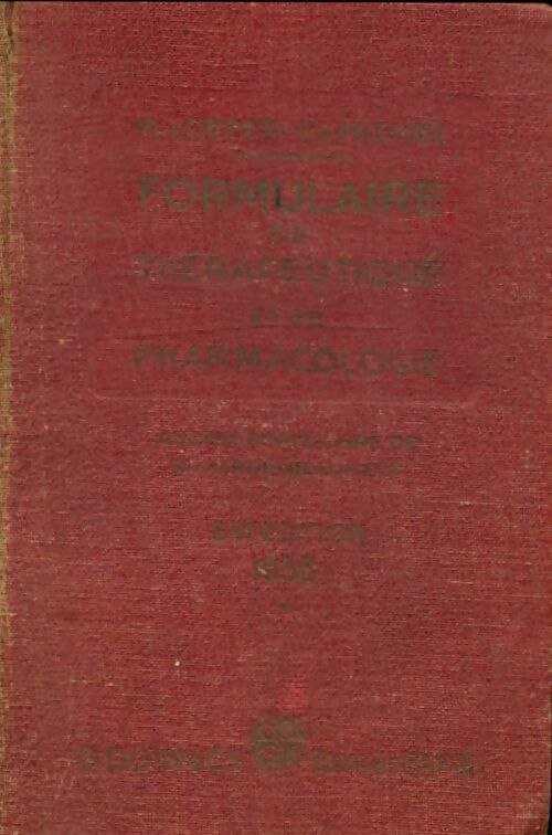 Livrenpoche : Formulaire de thérapeutique et de pharmacologie - M. Loeper - Livre