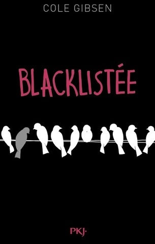 Livrenpoche : Blacklistée - Cole Gibsen - Livre