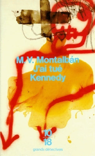 Livrenpoche : J'ai tué Kennedy - Manuel Vàzquez Mantalbàn - Livre