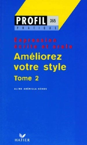 Livrenpoche : Améliorez votre style Tome II - Aline Arénilla-Béros - Livre