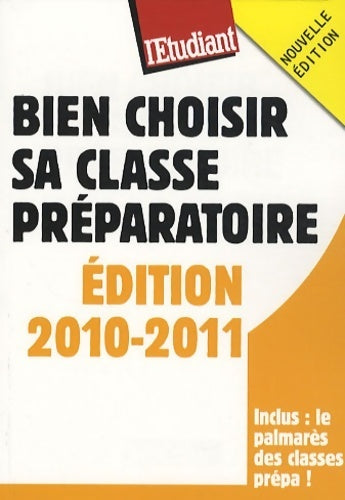 Livrenpoche : Bien choisir sa classe préparatoire 2010-2011 - Myriam Greuter - Livre