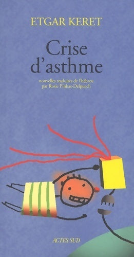 Livrenpoche : Crise d'asthme - Etgar Keret - Livre