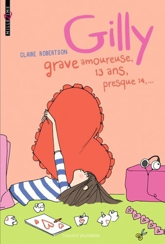 Livrenpoche : Gilly grave amoureuse 13 ans presque 14 - Claire Robertson - Livre