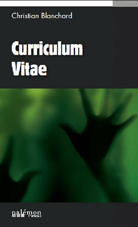 Livrenpoche : Curriculum vitae - Christian Blanchard - Livre