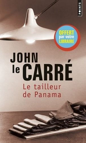 Livrenpoche : Le tailleur de Panama - John Le Carré - Livre