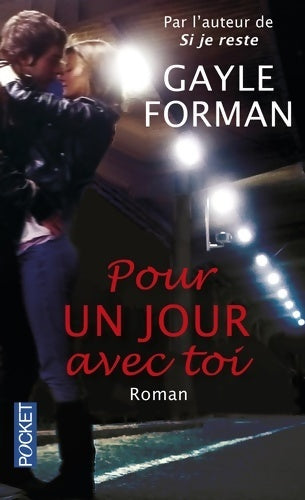 Livrenpoche : Pour un jour avec toi - Gayle Forman - Livre