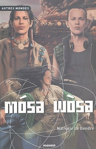 Livrenpoche : Mosa wosa - Nathalie Le Gendre - Livre