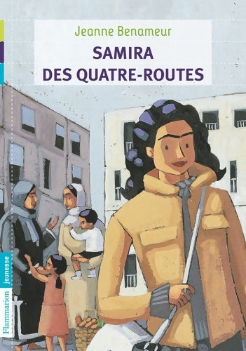 Livrenpoche : Samira des Quatre-Routes - Jeanne Benameur - Livre