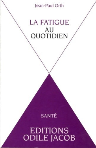 Livrenpoche : La fatigue au quotidien - Eric Albert - Livre