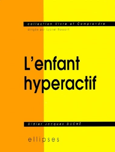 Livrenpoche : L'enfant hyperactif - Didier-Jacques Duché - Livre