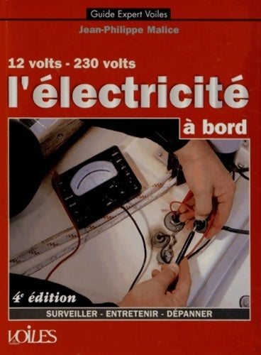 Livrenpoche : L'électricité à bord : 12 volts - 230 volts - Jean-Philippe Malice - Livre