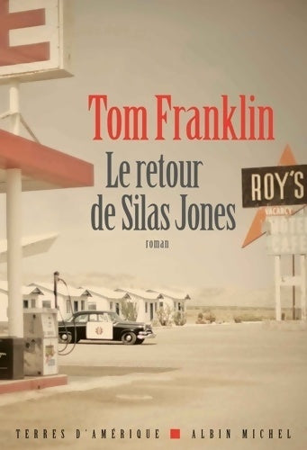 Livrenpoche : Le retour de Silas Jones - Tom Franklin - Livre