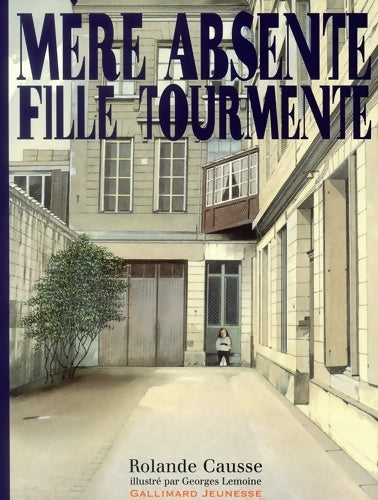 Livrenpoche : Mère absente, fille tourmenté - Rolande Causse - Livre