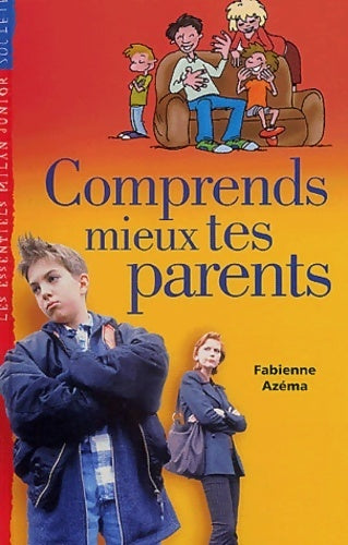 Livrenpoche : Comprends mieux tes parents - Fabienne Azema - Livre