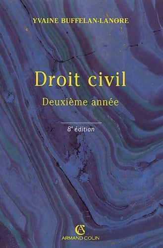 Livrenpoche : Droit civil. Deuxième année. Les obligations - Yvaine Buffelan-Lanore - Livre