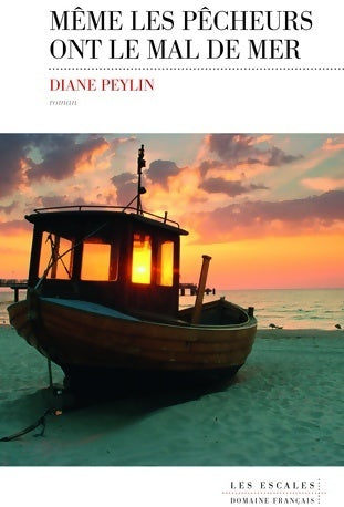 Livrenpoche : Même les pêcheurs ont le mal de mer - Diane Peylin - Livre