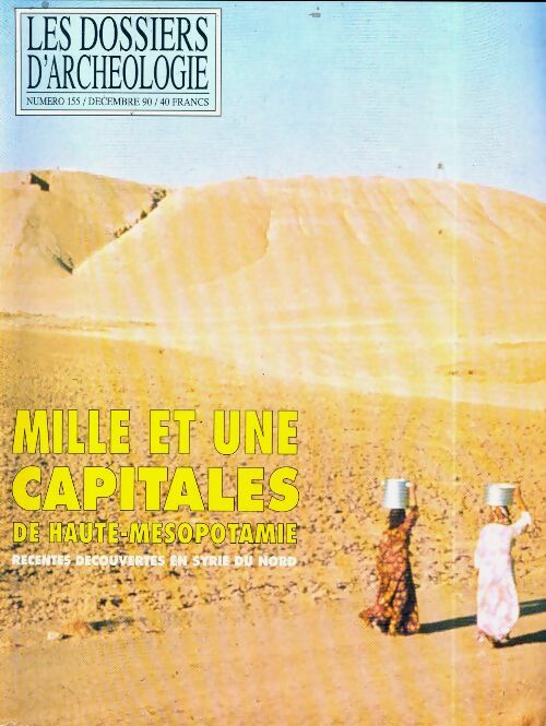 Livrenpoche : Les dossiers d'archéologie n°155 : Mille et une capitales - Collectif - Livre