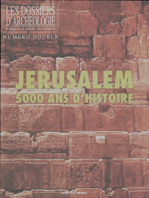 Livrenpoche : Les dossiers d'archéologie n°165-166 : Jérusalem - Collectif - Livre