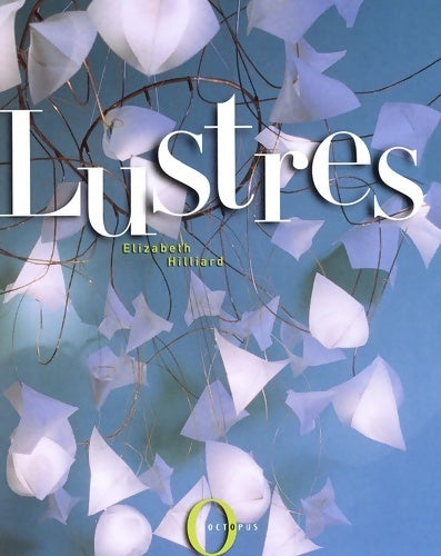 Livrenpoche : Lustres - Elizabeth Hilliard - Livre