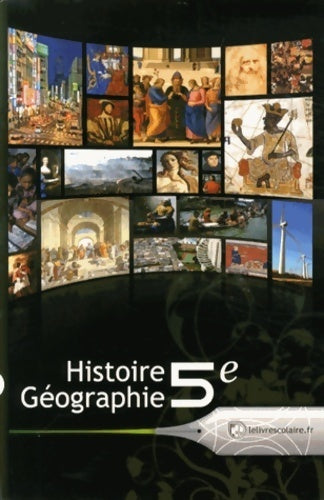 Histoire géographie 5e - Emilie Blanchard -  Lelivrescolaire GF - Livre