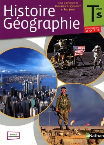 Histoire-géographie Terminale S - Guillaume Le Quintrec -  Nathan GF - Livre