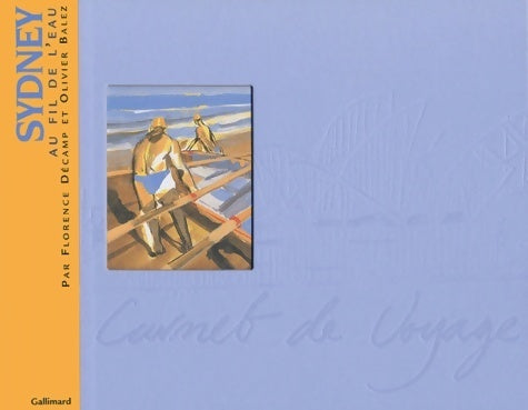 Livrenpoche : Sydney. Au fil de l'eau - Florence Décamp - Livre