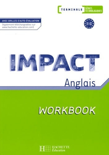 Livrenpoche : Impact Anglais Terminale. Workbook - Nathalie Pierret - Livre