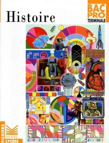 Histoire Bac Pro Terminale - Collectif -  Fichiers Lycées - Livre