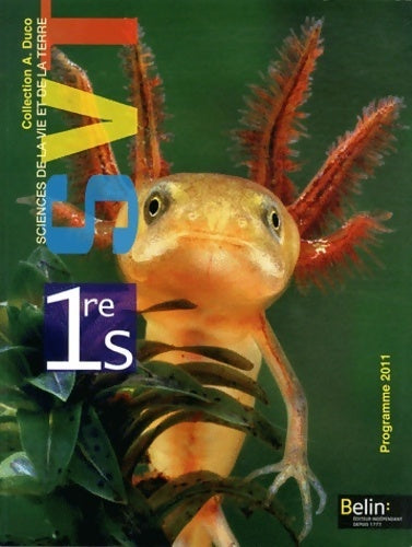 Livrenpoche : Sciences de la vie et de la terre 1ère S 2011 - André Duco - Livre