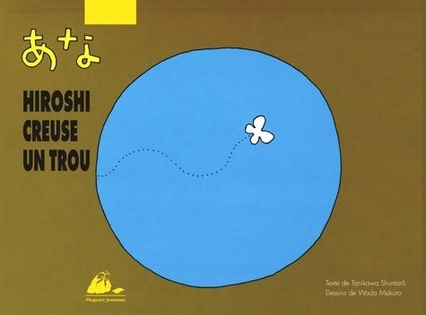 Livrenpoche : Hiroshi creuse un trou - Shuntarô Tanikawa - Livre