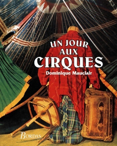 Livrenpoche : Un jour aux cirques - Dominique Mauclair - Livre