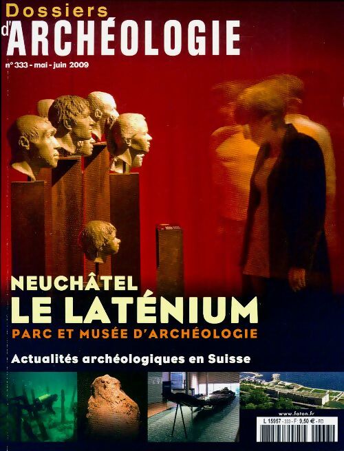 Livrenpoche : Dossiers histoire et archéologie n°333 : Neuchâtel le laténium - Collectif - Livre