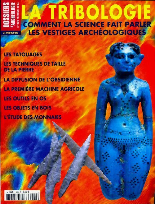 Livrenpoche : Les dossiers d'archéologie n°290 : La tribologie - Collectif - Livre