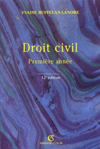 Livrenpoche : Droit civil première année - Yvaine Buffelan-Lanore - Livre