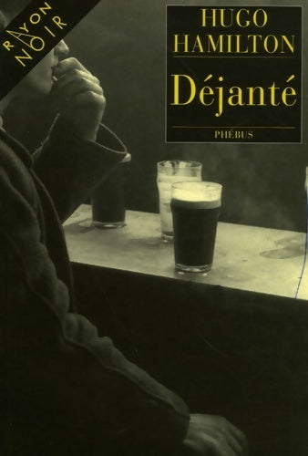 Livrenpoche : Déjanté - Hugo Hamilton - Livre