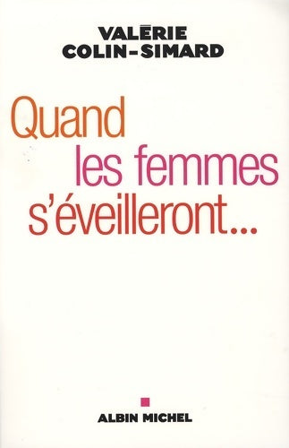 Livrenpoche : Quand les femmes s'éveilleront... - Valérie Colin-Simard - Livre