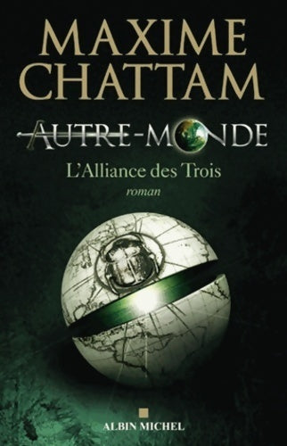 Livrenpoche : Autre-Monde Tome I : L'alliance des Trois - Maxime Chattam - Livre