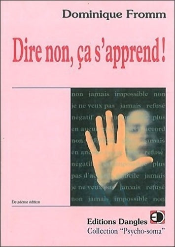Livrenpoche : Dire non, ça s'apprend ! - Dominique Fromm - Livre