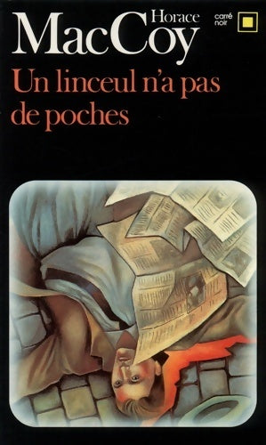 Livrenpoche : Un linceul n'a pas de poches - Horace McCoy - Livre